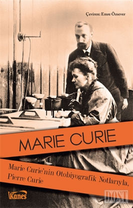 Marie Curie'nin Otobiyografik Notlarıyla, Pierre Curie